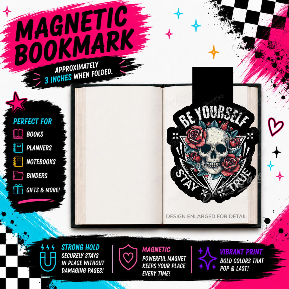 Be Yourself Stay True magnetic bookmark featuring a skull surrounded by red roses and teal leaves