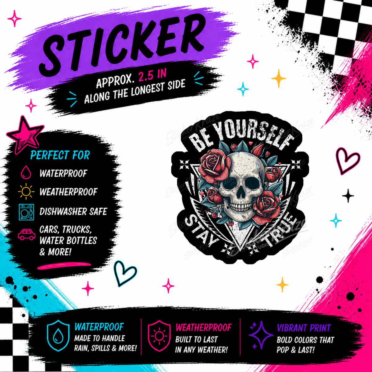 Be Yourself Stay True weatherproof sticker featuring a skull surrounded by red roses and teal leaves