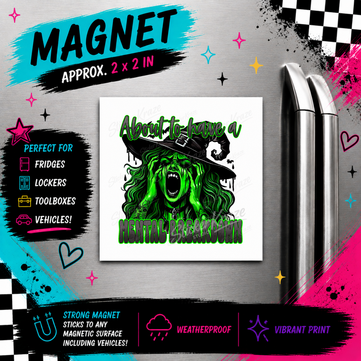 About To Have A Mental Breakdown funny green gothic witch weatherproof magnet by Sticker Kraze Studio