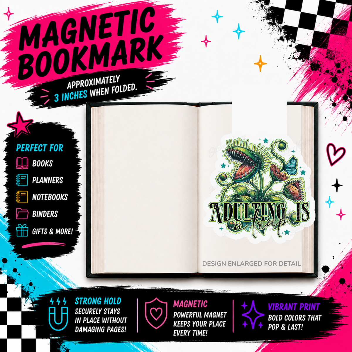 Adulting Is A Trap carnivorous plant magnetic bookmark by Sticker Kraze Studio