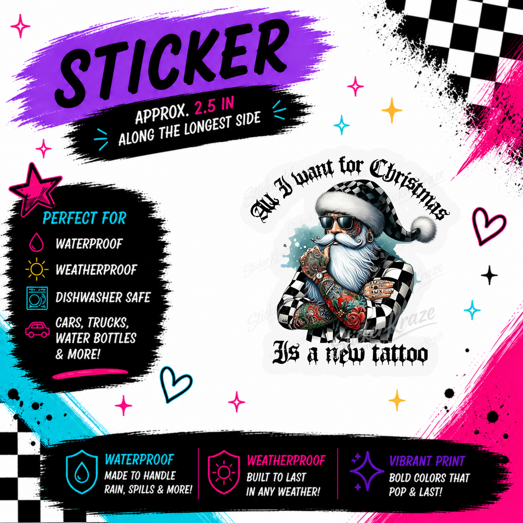 All I Want For Christmas Is A New Tattoo tattooed Santa waterproof sticker by Sticker Kraze Studio