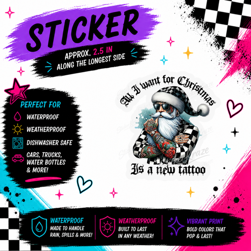All I Want For Christmas Is A New Tattoo tattooed Santa waterproof sticker by Sticker Kraze Studio