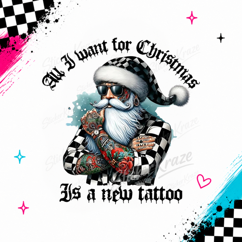 All I Want For Christmas Is A New Tattoo tattooed Santa with sunglasses and checkerboard Christmas outfit