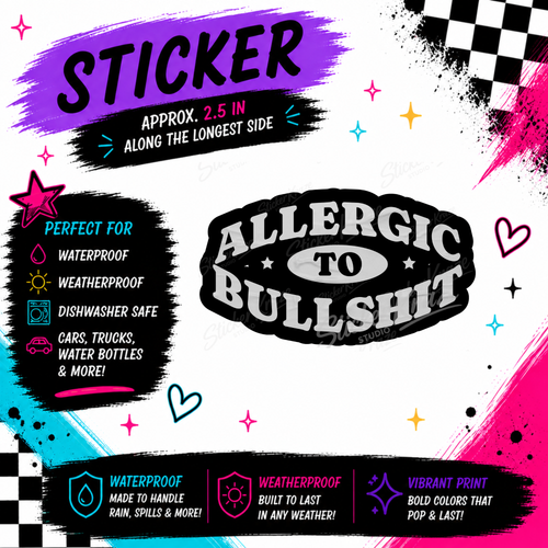 Allergic To Bullshit black and white funny sarcastic waterproof sticker by Sticker Kraze Studio