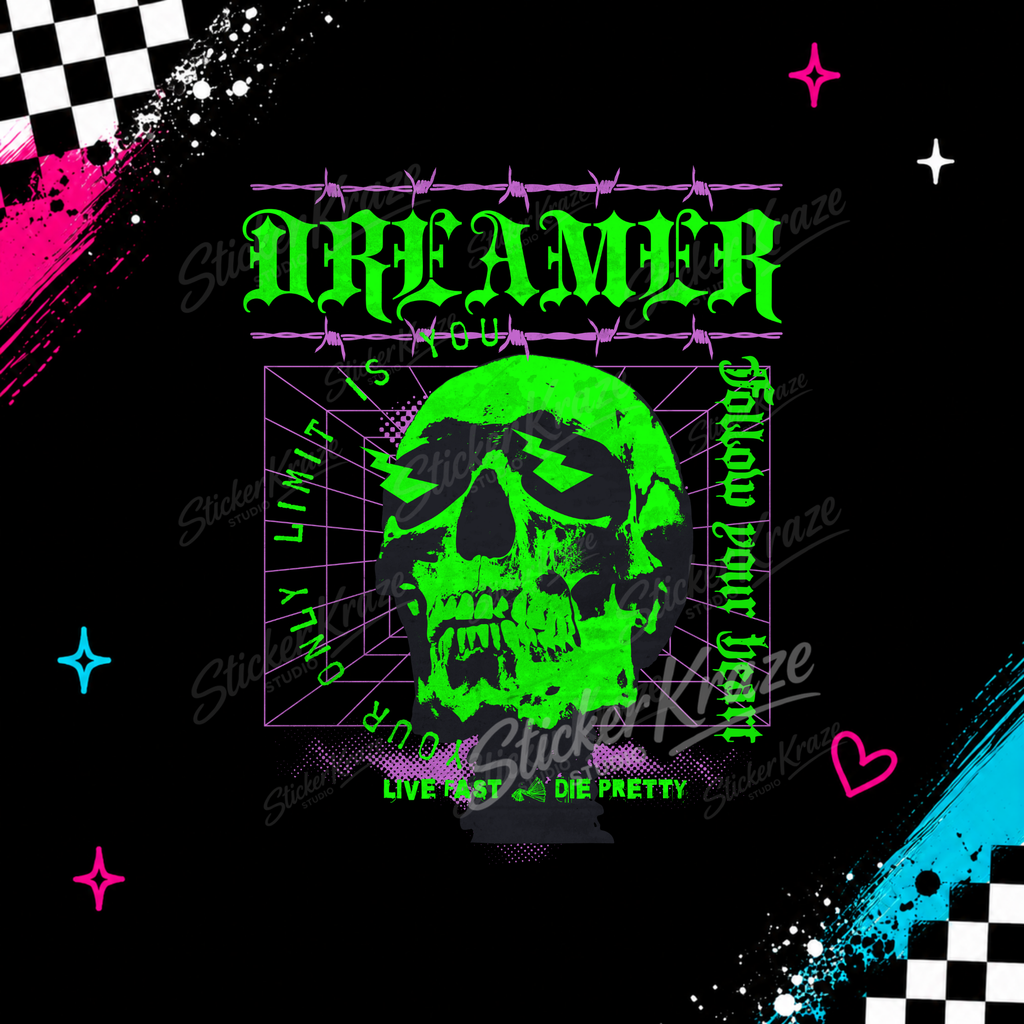 Dreamer neon green skull with lightning bolt eyes purple barbed wire and Live Fast Die Pretty text