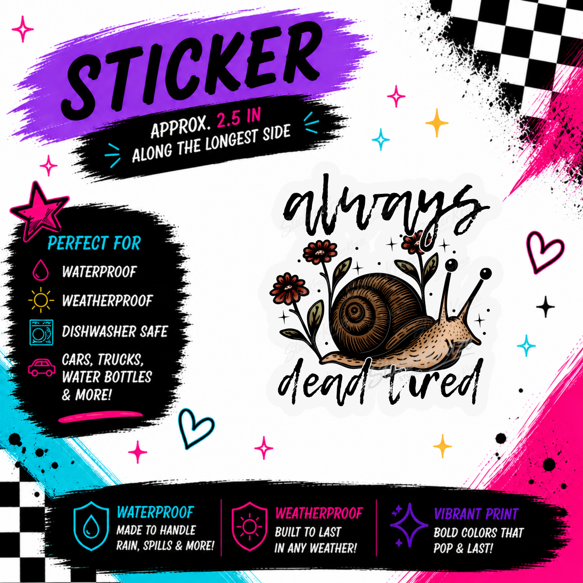 Always Dead Tired snail and floral waterproof funny sticker by Sticker Kraze Studio