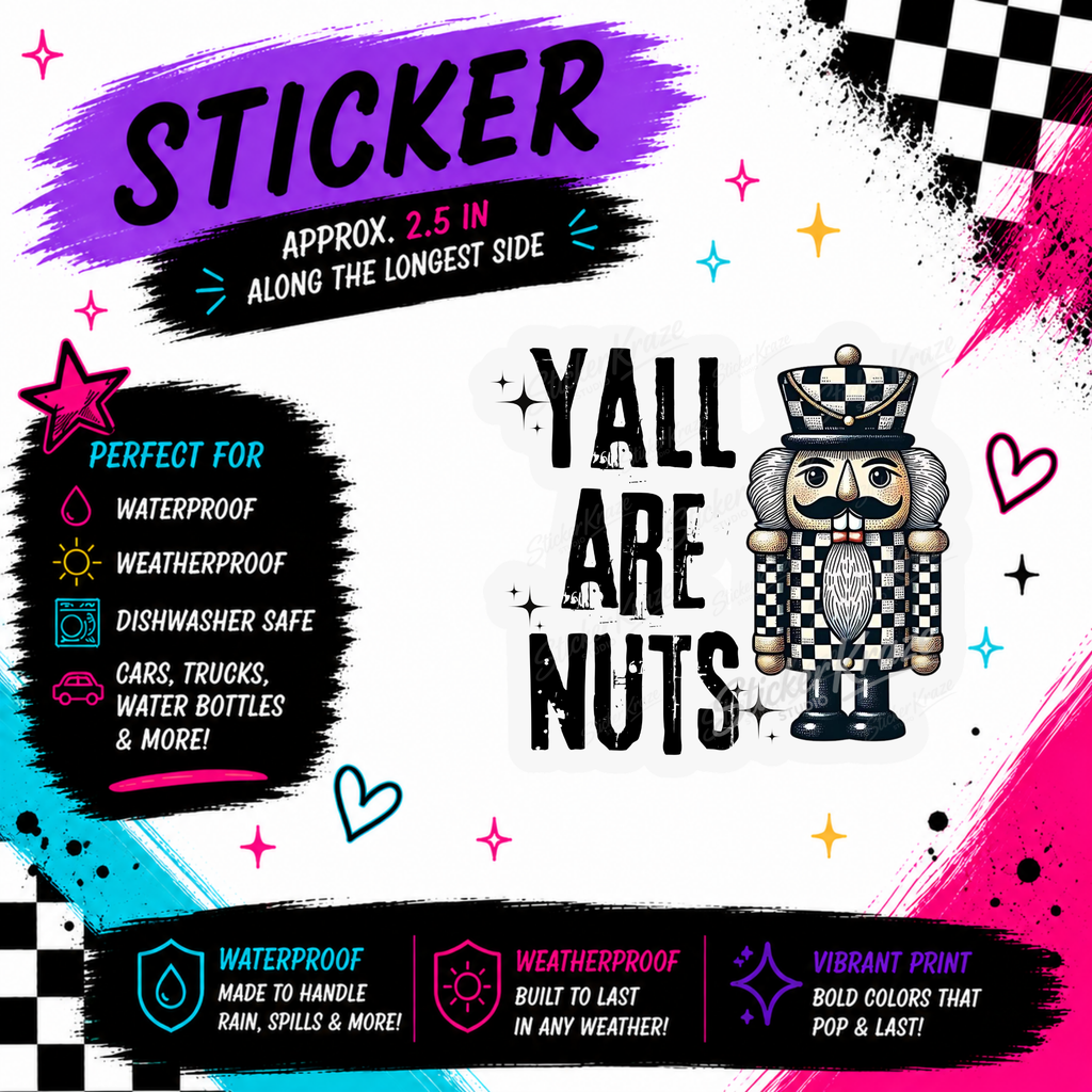 Y’all Are Nuts funny checkerboard nutcracker Christmas waterproof sticker by Sticker Kraze Studio