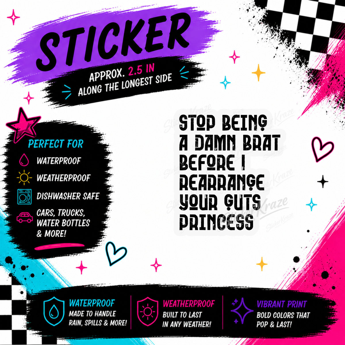 Stop Being A Damn Brat funny sarcastic quote waterproof sticker by Sticker Kraze Studio