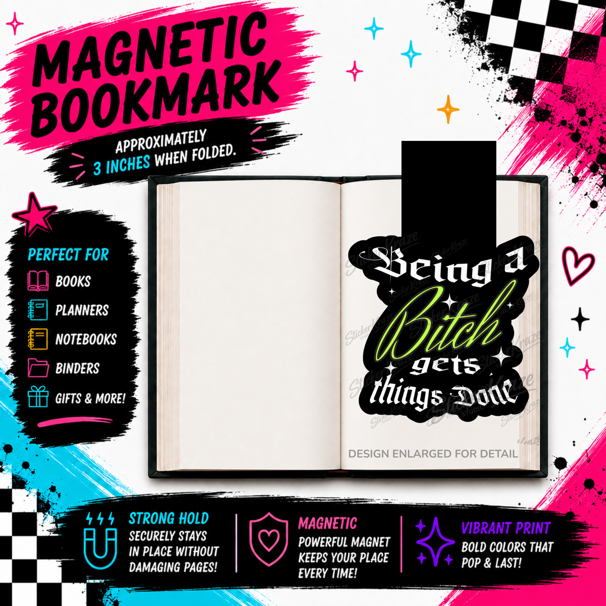 Being A Bitch Gets Things Done funny adult humor magnetic bookmark by Sticker Kraze Studio