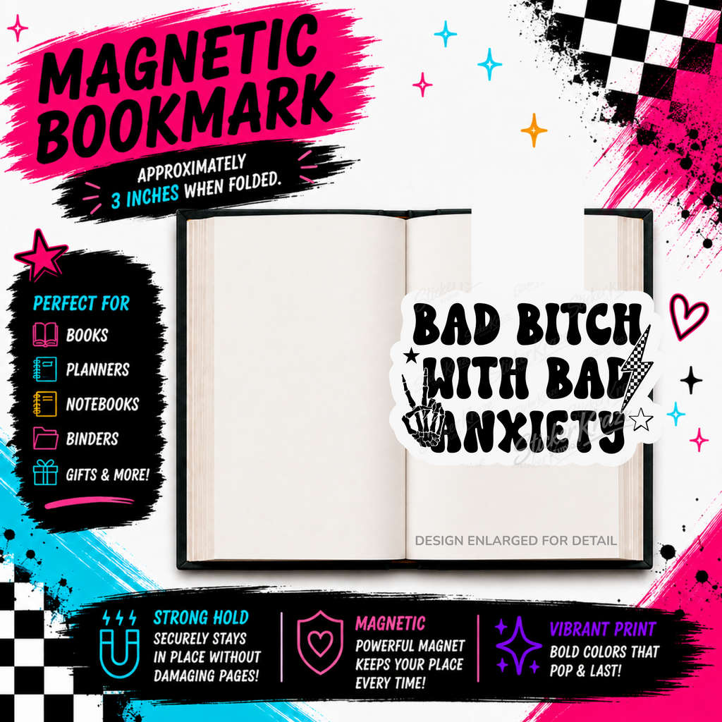 Bad Bitch With Anxiety magnetic bookmark featuring bold black lettering, a skeleton hand, stars and a checkerboard lightning bolt, shown clipped over a book page.