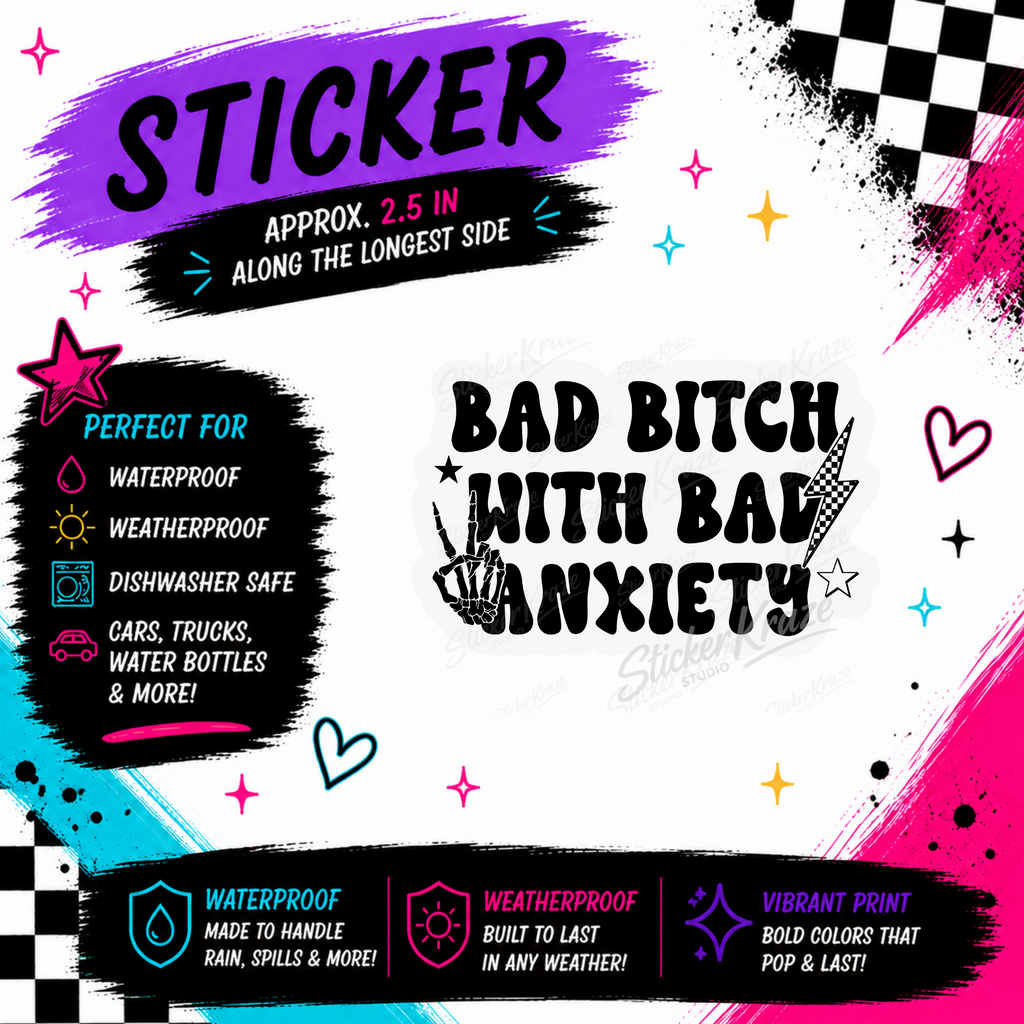 Bad Bitch With Anxiety sticker featuring bold black lettering, a skeleton hand, stars and a checkerboard lightning bolt.