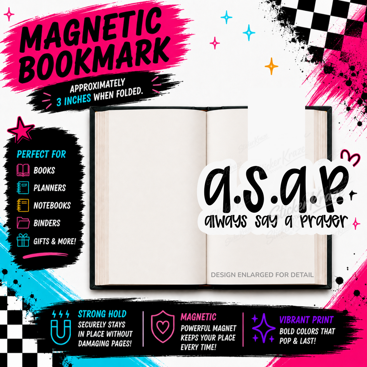 A.S.A.P Always Say A Prayer magnetic bookmark featuring black handwritten A.S.A.P lettering above Always Say A Prayer, shown clipped over a book page.