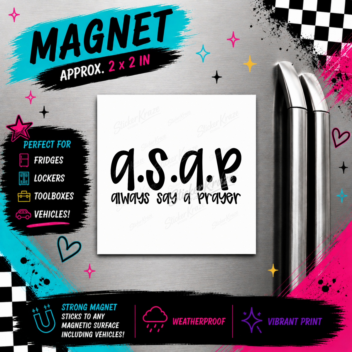 A.S.A.P Always Say A Prayer magnet featuring black handwritten A.S.A.P lettering above Always Say A Prayer, shown on a refrigerator.