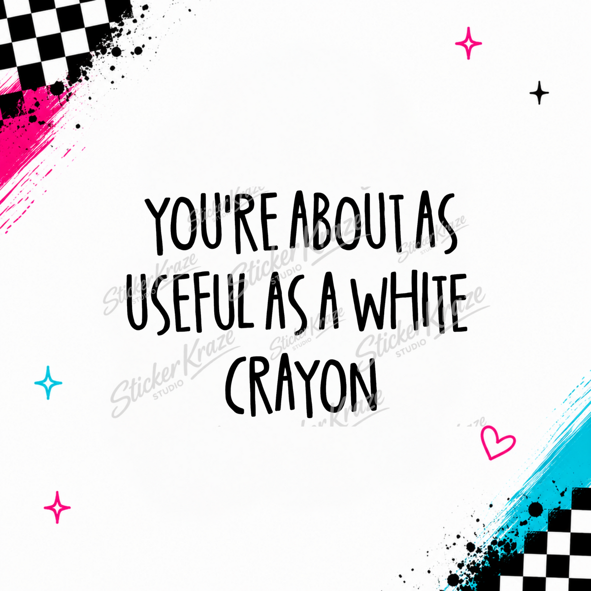 Useful as a White Crayon design preview with the quote You’re about as useful as a white crayon in the Sticker Kraze Studio Blue Collar collection.