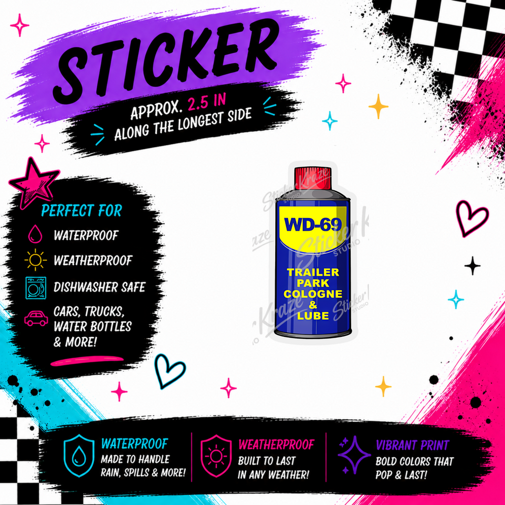 WD-69 Trailer Park Cologne & Lube approximately 2.5 inch weatherproof dishwasher-safe sticker mockup for Sticker Kraze Studio.