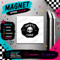 Safety Third 2 x 2 inch weatherproof magnet mockup for Sticker Kraze Studio.