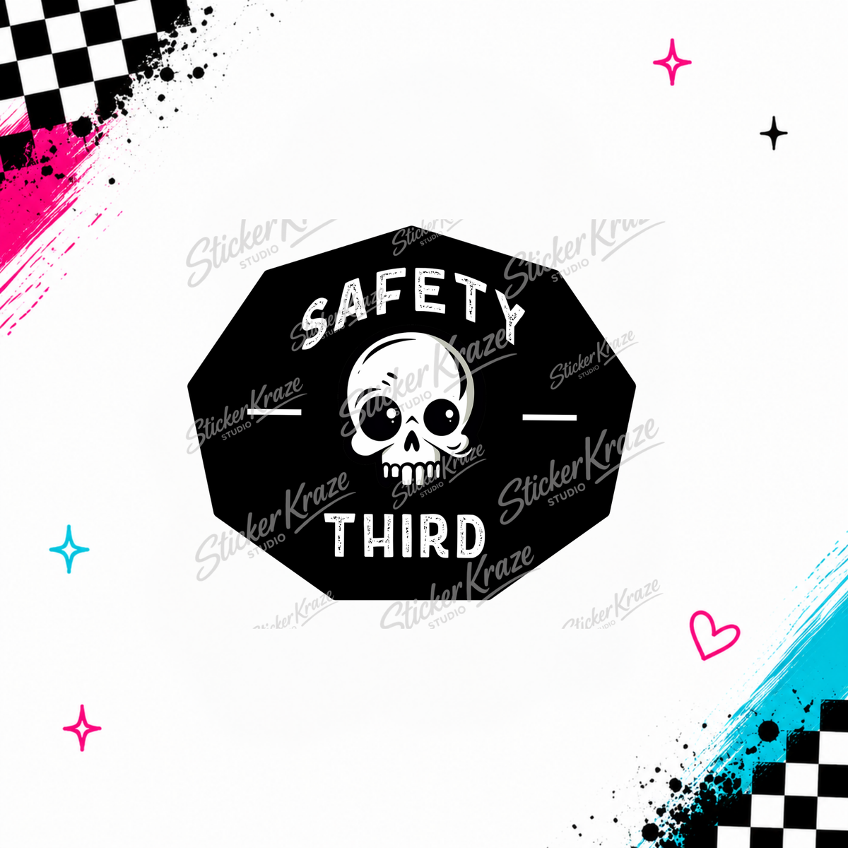 Safety Third blue-collar humour design preview with a black and yellow safety-style graphic for Sticker Kraze Studio.
