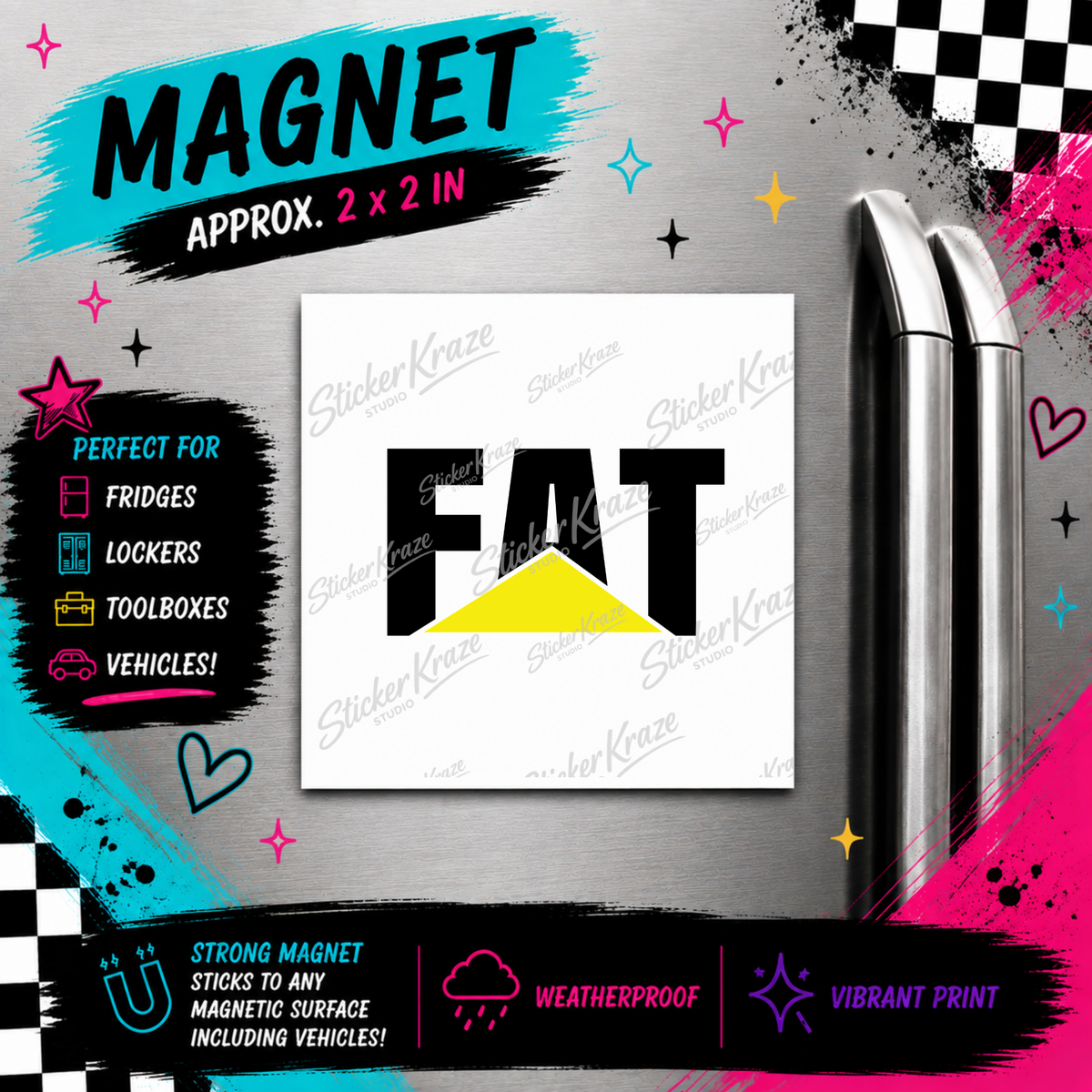 FAT heavy equipment humour 2 x 2 inch weatherproof magnet mockup for Sticker Kraze Studio.