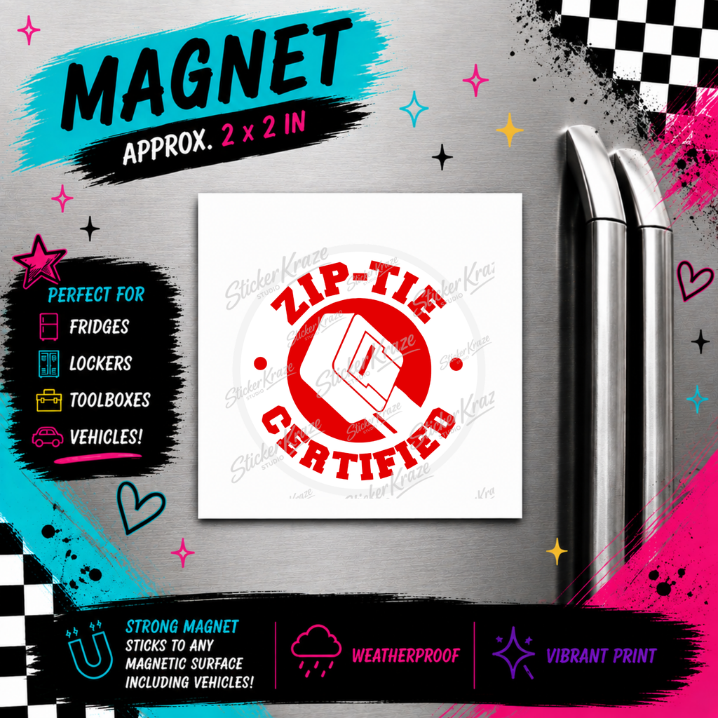 Zip-Tie Certified 2 x 2 inch weatherproof magnet mockup for Sticker Kraze Studio.