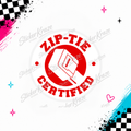 Zip-Tie Certified blue-collar repair humour design preview for Sticker Kraze Studio.